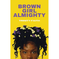 Brown Girl Almighty