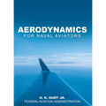Aerodynamics for Naval Aviators