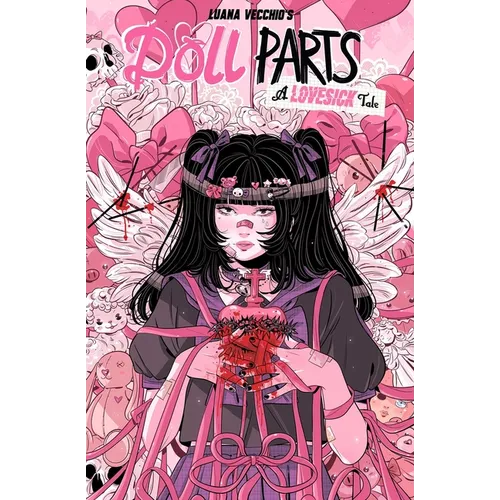 Doll Parts: A Lovesick Tale