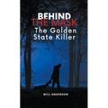 Behind the Mask: The Golden State Killer
