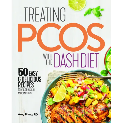 Treating Pcos with the Dash Diet: Empower the Warrior from Within