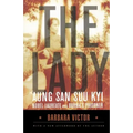 The Lady: Aung San Suu Kyi: Nobel Laureate and Burma's Prisoner