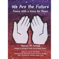 We Are the Future: Poems with a Voice for Peace