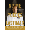 No me puedes lastimar: Domina tu mente y desafía las probabilidades