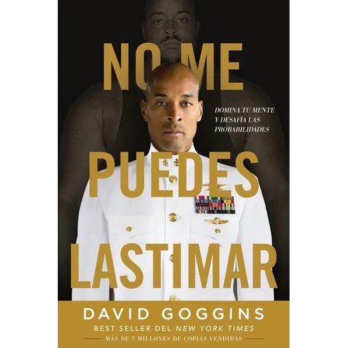 No me puedes lastimar: Domina tu mente y desafía las probabilidades
