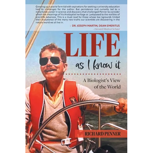 Life As I Know It: A Biologist's View of the World
