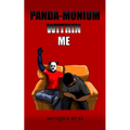 Panda-monium Within Me