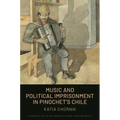Music and Political Imprisonment in Pinochet's Chile
