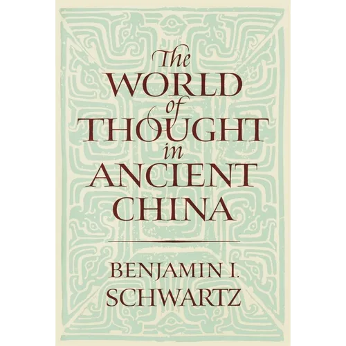The World of Thought in Ancient China