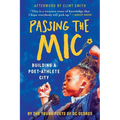 Passing the Mic: Building a Poet-Athlete City