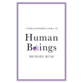 A Philosopher Looks at Human Beings