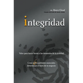El Integridad: Valor para hacer frente a las demandas de la realidad; C��mo seis cualidades esenciales determinan el ��xit