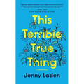 This Terrible True Thing: A Visual Novel
