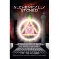 Alchemically Stoned: The Psychedelic Secret of Freemasonry