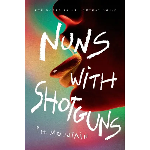 Nuns with Shotguns