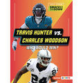 Travis Hunter vs. Charles Woodson: Who Would Win?