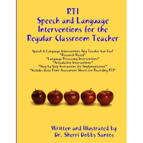 Rti: Speech and Language Interventions for the Regular Classroom Teacher