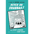 Never on Shabbas!