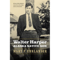 Walter Harper, Alaska Native Son