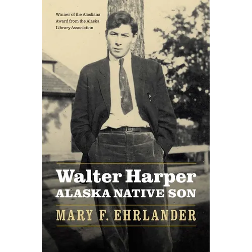 Walter Harper, Alaska Native Son