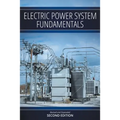 Electric Power System Fundamentals: Revised and Expanded Second Edition