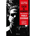 Caza Al Hombre: Cómo Atrapamos a Pablo Escobar / Manhunters: How We Took Down Pablo Escobar
