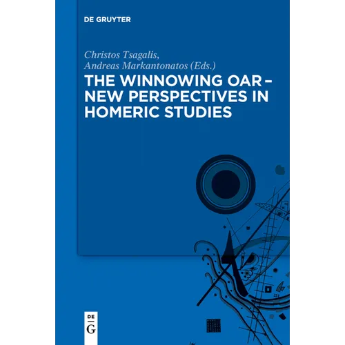 The Winnowing Oar - New Perspectives in Homeric Studies