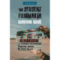 The Student Filmmaker Survival Guide