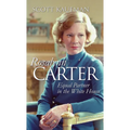 Rosalynn Carter: Equal Partner in the White House