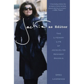 Jackie as Editor: The Literary Life of Jacqueline Kennedy Onassis