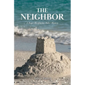 The Neighbor: A Roger Murphy/Jay Baker Mystery