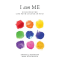 I am Me: Discover the Life Path Colour in You