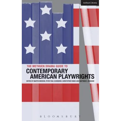 The Methuen Drama Guide to Contemporary American Playwrights