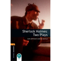 Oxford Bookworms Playscripts: Sherlock Holmes - Two Plays: Level 1: 400-Word Vocabulary