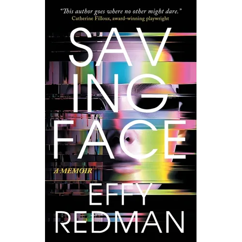 Saving Face: A Memoir