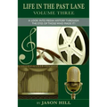 Life in the Past Lane - Volume Three