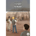 The Mummy: Modern Standard Arabic Reader