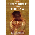 The Holy Bible and the Law