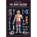 The Body Factory: From the First Prosthetics to the Augmented Human