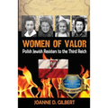 Women of Valor: Polish Jewish Resisters to the Third Reich