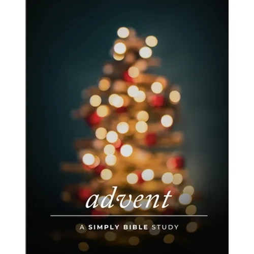 Advent: A Simply Bible Study