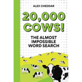 20,000 Cows!: The Almost Impossible Word Search