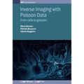 Inverse Imaging with Poisson Data: From cells to galaxies