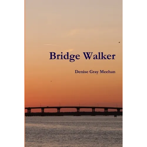Bridge Walker