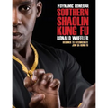 The Dynamic Power of Southern Shaolin Kung Fu: Beginner to Intermediate Jow Ga Kung Fu