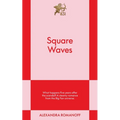 Square Waves: An 831 Stories Romance