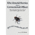 The Untold Stories From a Correctional Officer