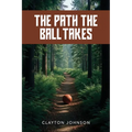 The Path the Ball Takes