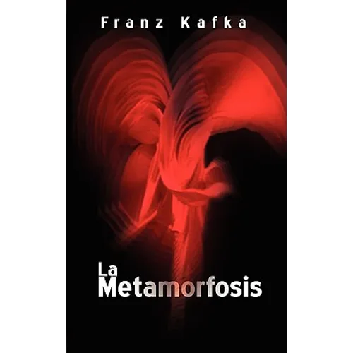 La Metamorfosis / The Metamorphosis