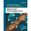 Understanding Physics for JEE Main and Advanced Waves and Thermodynamics